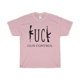 Fuck Gun Control Statement Tee